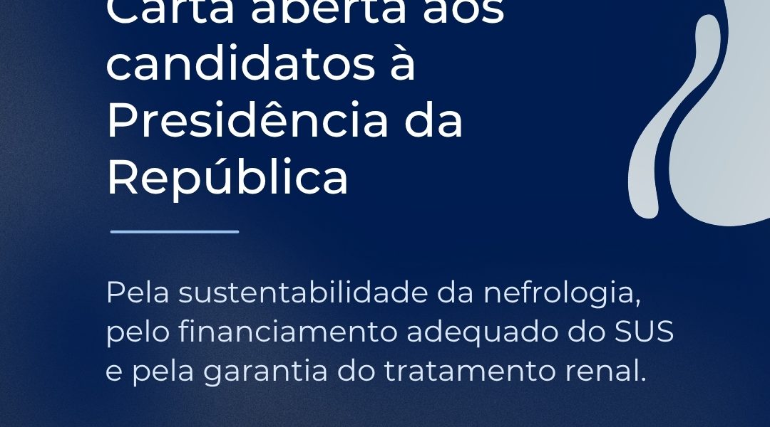 SBN, ABCDT e Fenapar publicam carta aos presidenciáveis em defesa do financiamento do tratamento renal