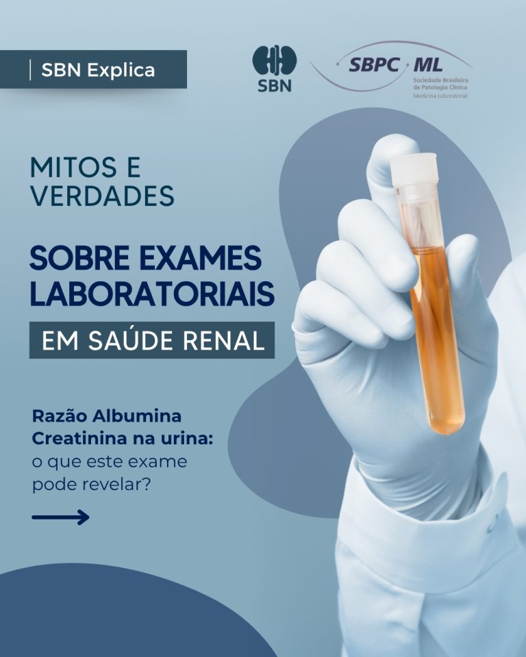 SBN e SBPC/ML destacam importância da avaliação conjunta da TFGe e da razão albumina-creatinina